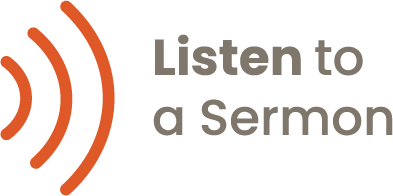 Listen to a Sermon